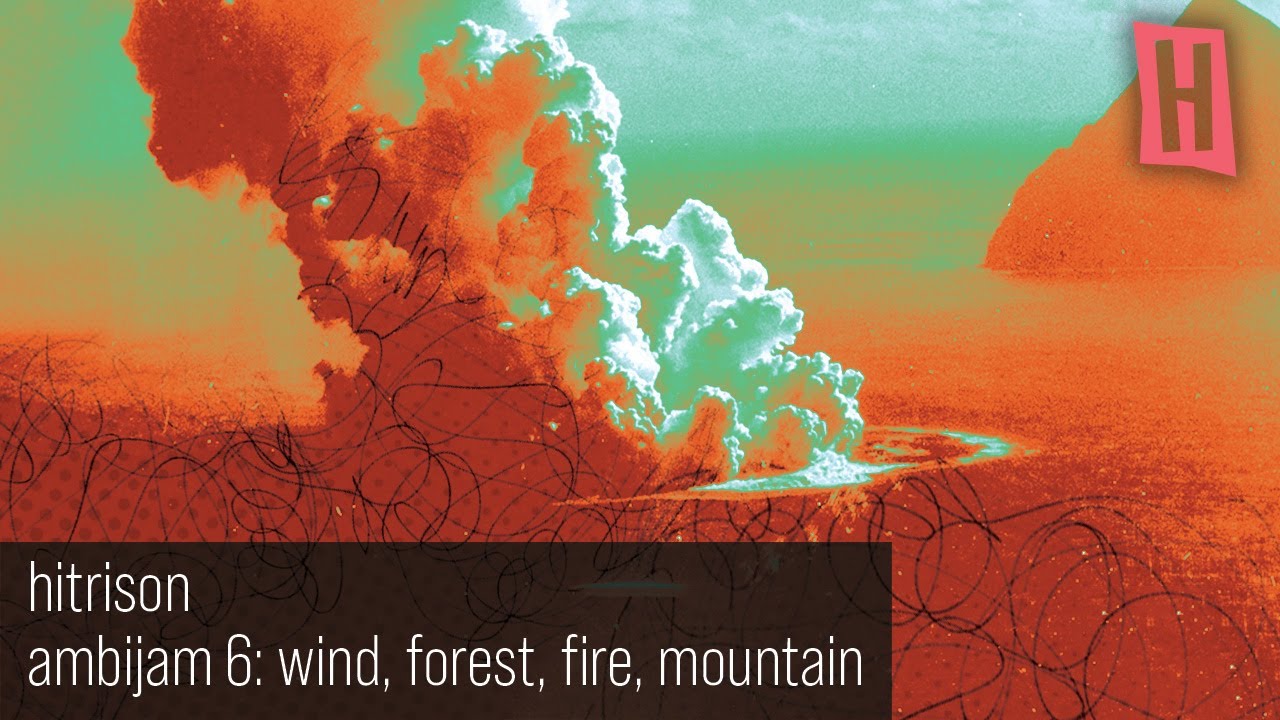 AmbiJam 6: Wind, Forest, Fire, Mountain