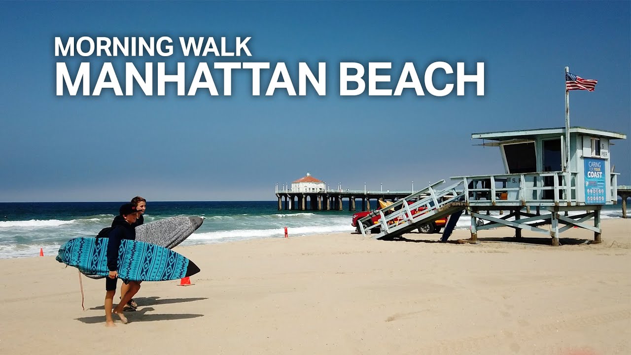 [LA Street View Tour] Manhattan Beach, Morning Walk