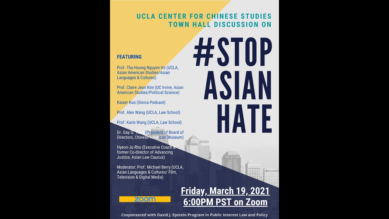 UCLA CCS #STOPASIANHATE Town Hall (Zoom recorded version)