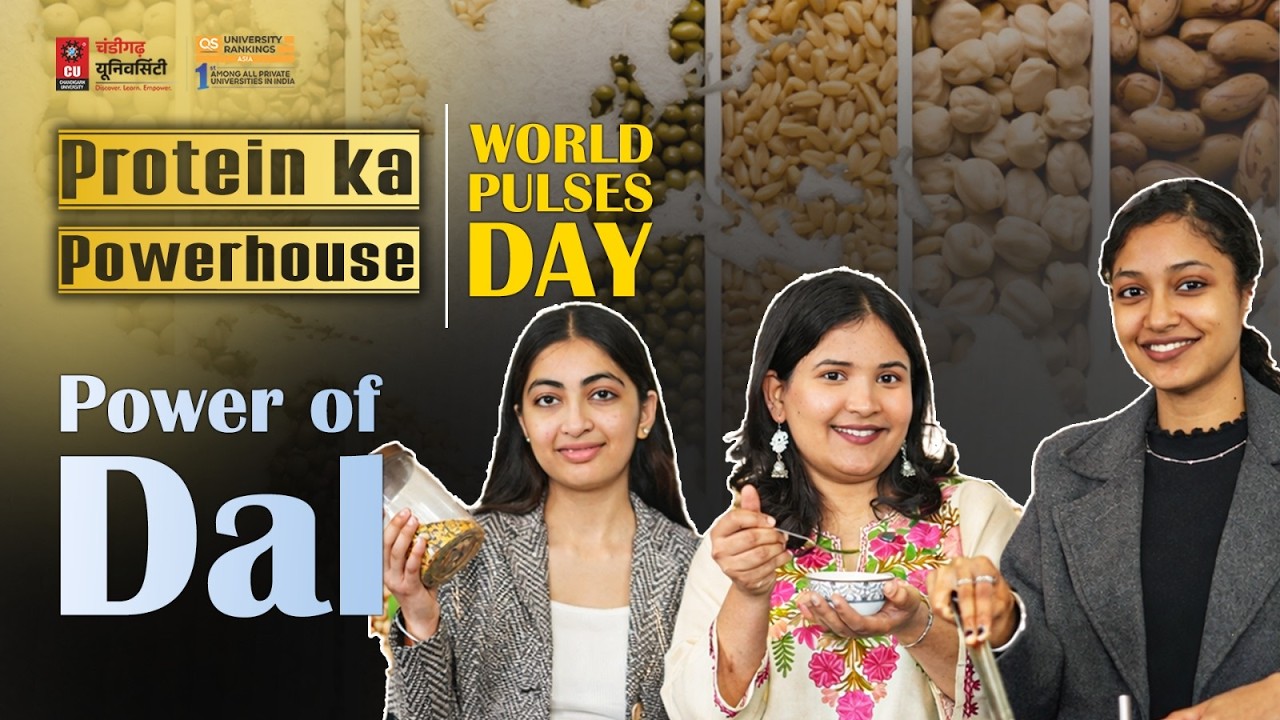 World Pulses Day | Importance of Pulses | Chandigarh University
