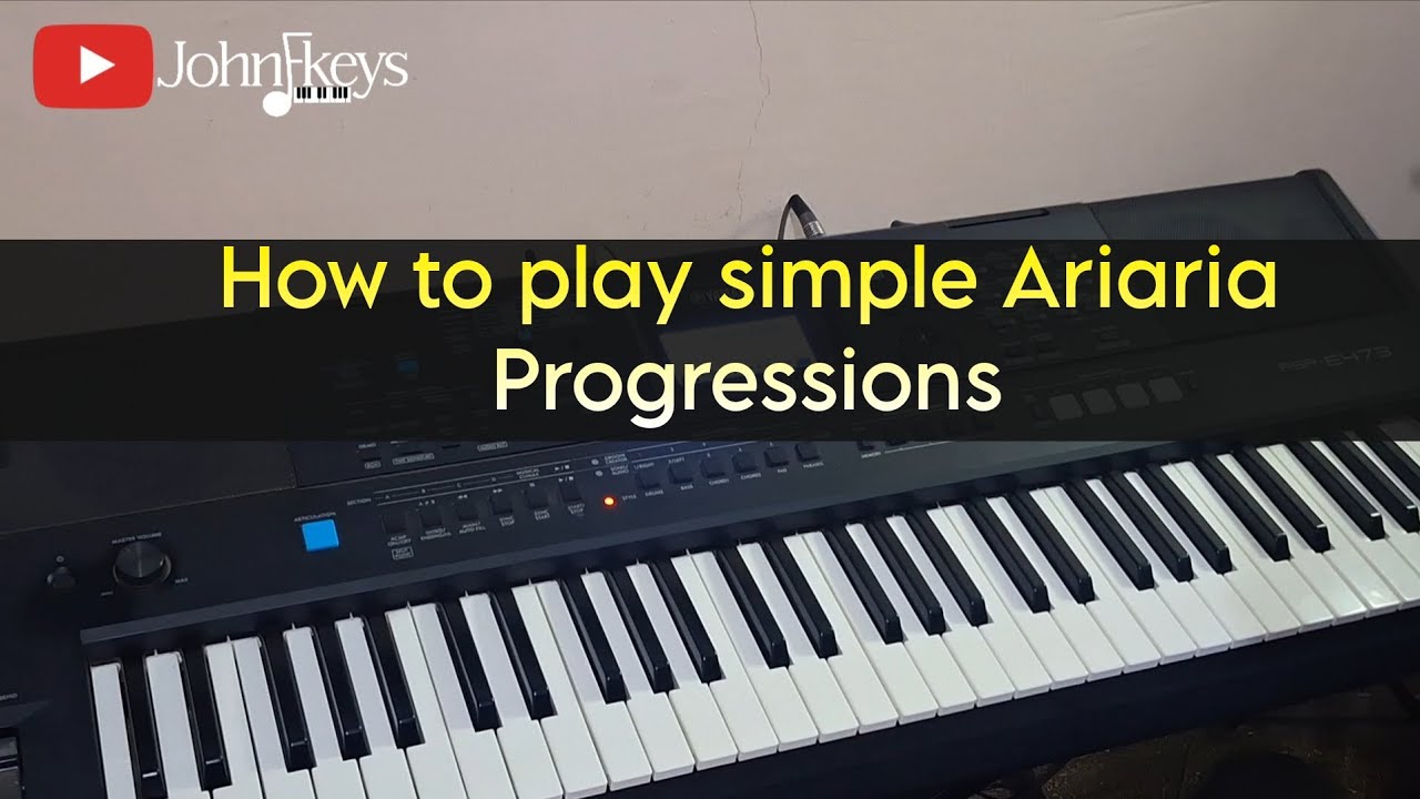 How to play simple Ariaria Progressions on Keyboard