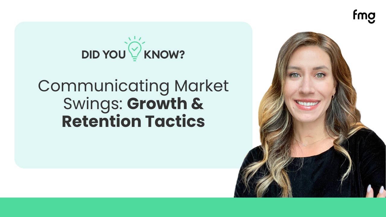 Communicating Market Swings: Growth and Retention Tactics