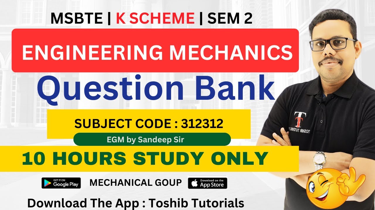 Engineering Mechanics Question Bank | EGM Diploma K Scheme | MSBTE | Toshib Tutorials