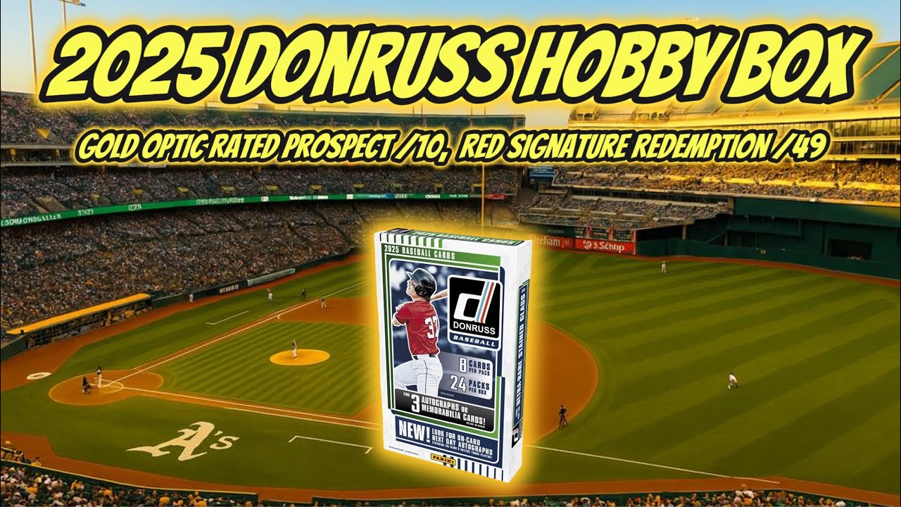 First Look: 2025 Donruss Baseball Hobby Box Gold Optic Rated Prospect /10 & Red redemption Auto /49!