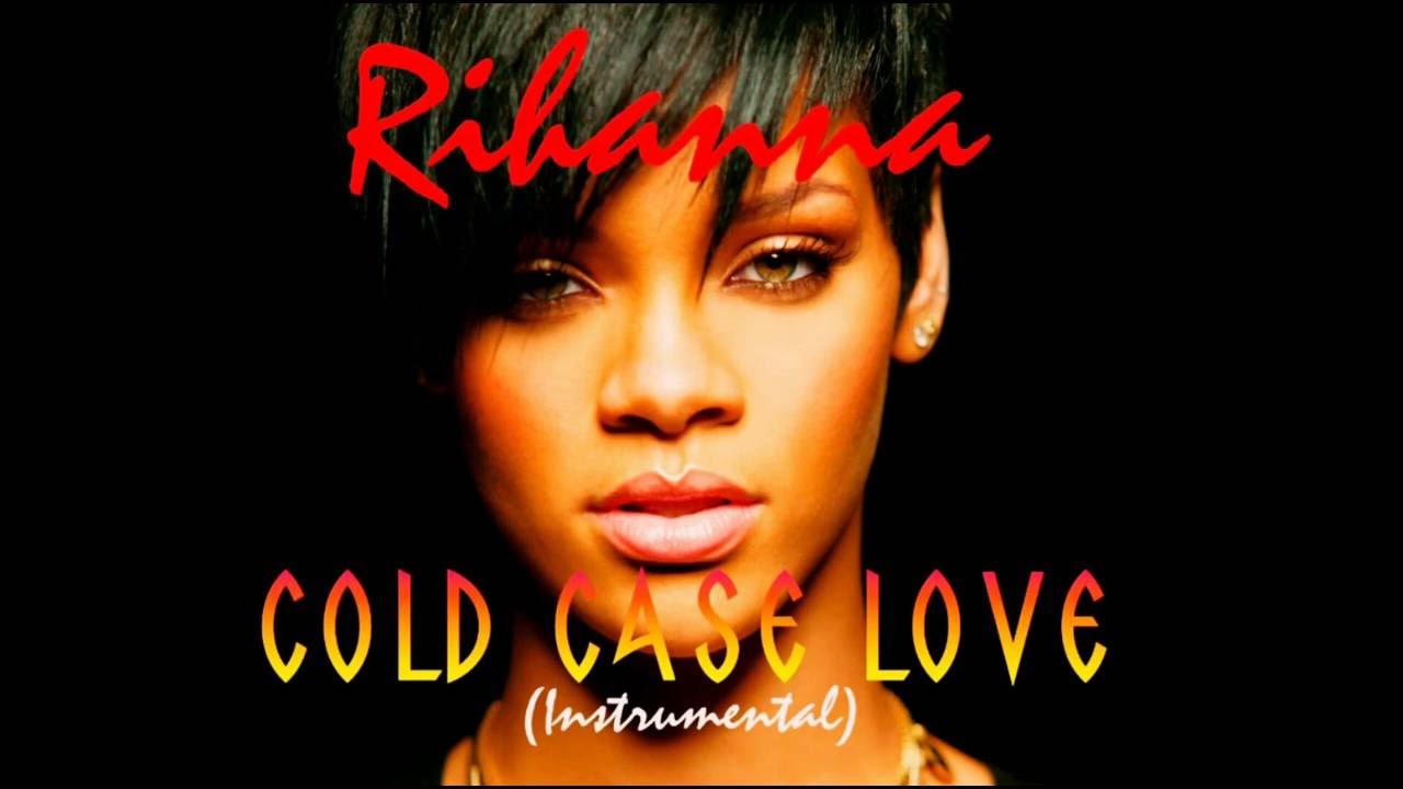 Rihanna - Cold Case Love (Remake/Instrumental)