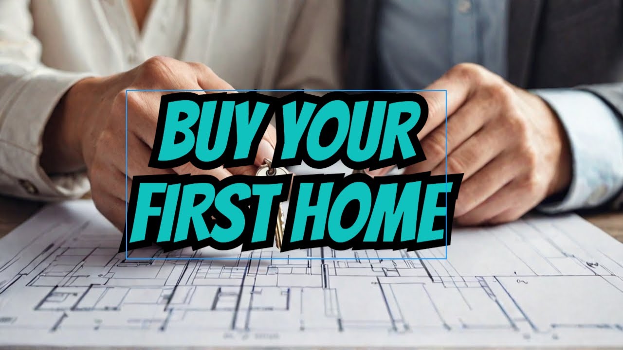 7 Steps To Buying A Home : First Time Home Buyer Guide