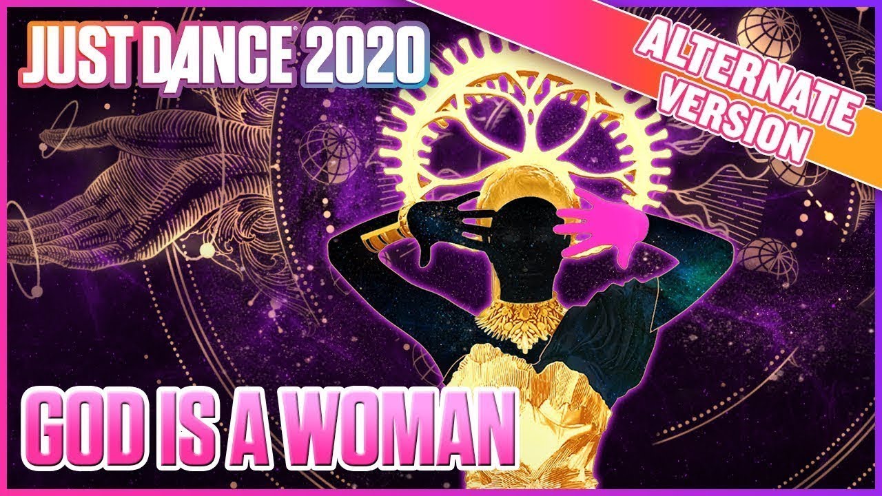 Just Dance 2020 - God is a woman (Alternative Version)