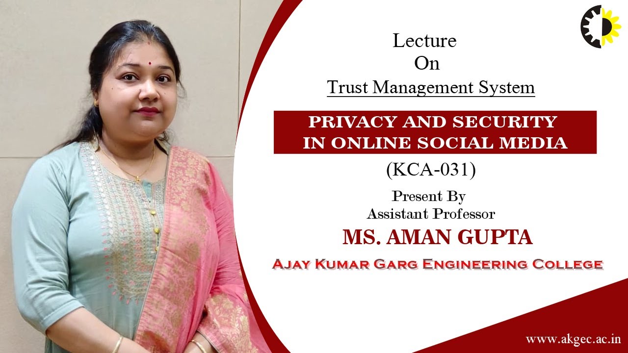 ''Trust Management System'' PRIVACY AND SECURITY IN ONLINE SOCIAL MEDIA Lecture 03 By Ms  Aman Gupta