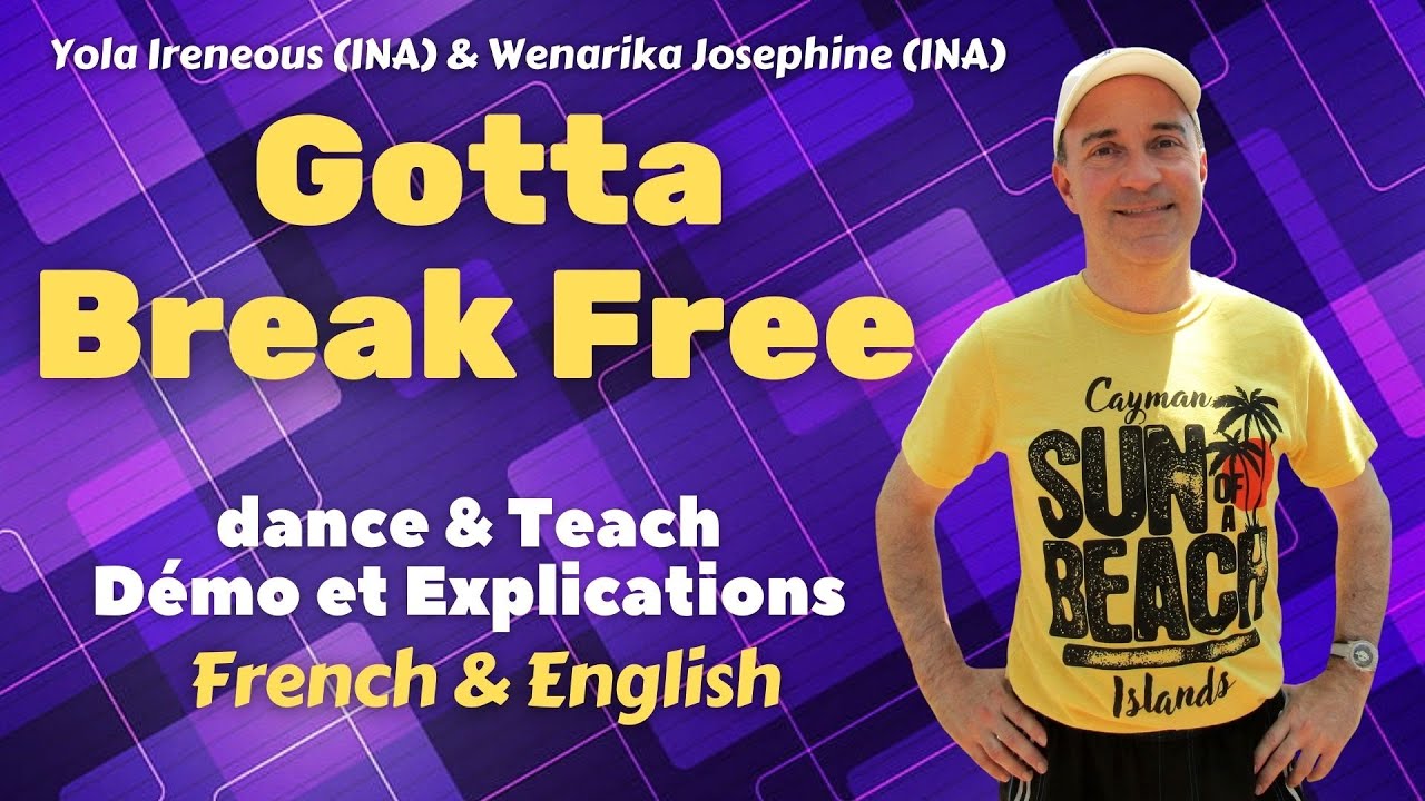 Gotta Break Free Line Dance (Dance & Teach / Démo & explications / French & English)