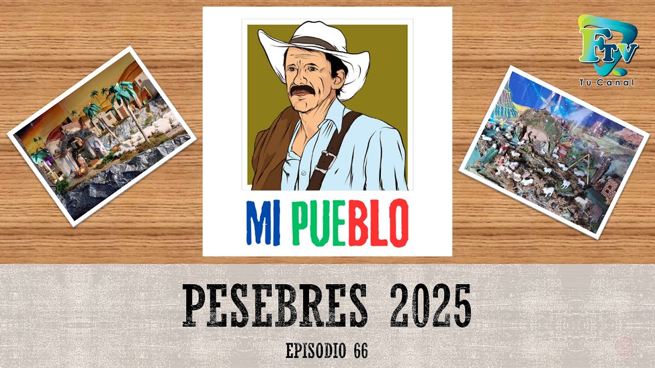 Mi Pueblo - Pesebres 2025