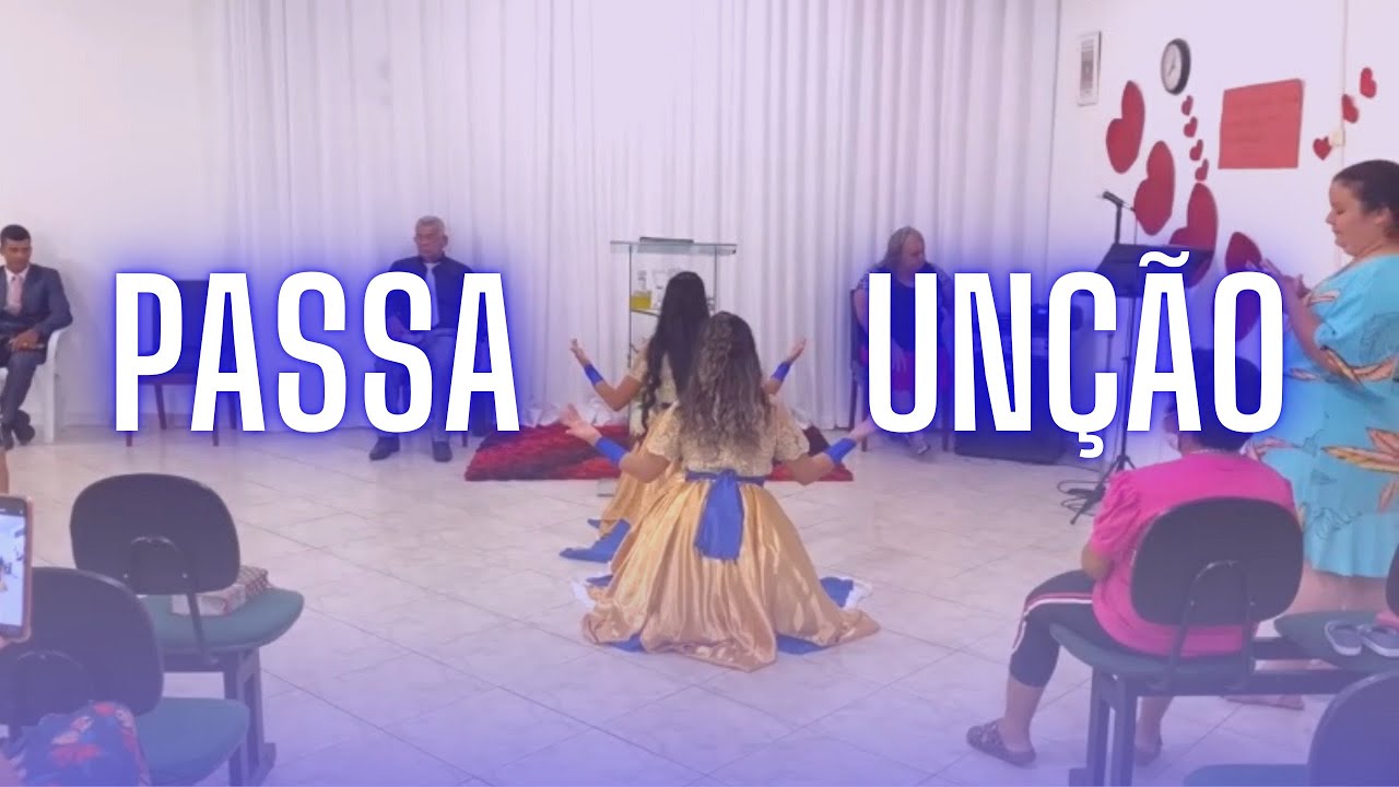 Coreografia Passa Unção | AO CHEIRO DAS ÁGUAS DANÇA PROFÉTICA