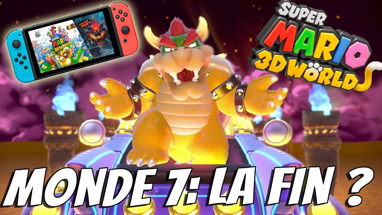 SUPER MARIO 3D WORLD + BOWSER'S FURY: Monde 7 LA FIN? Gameplay Nintendo Switch FR