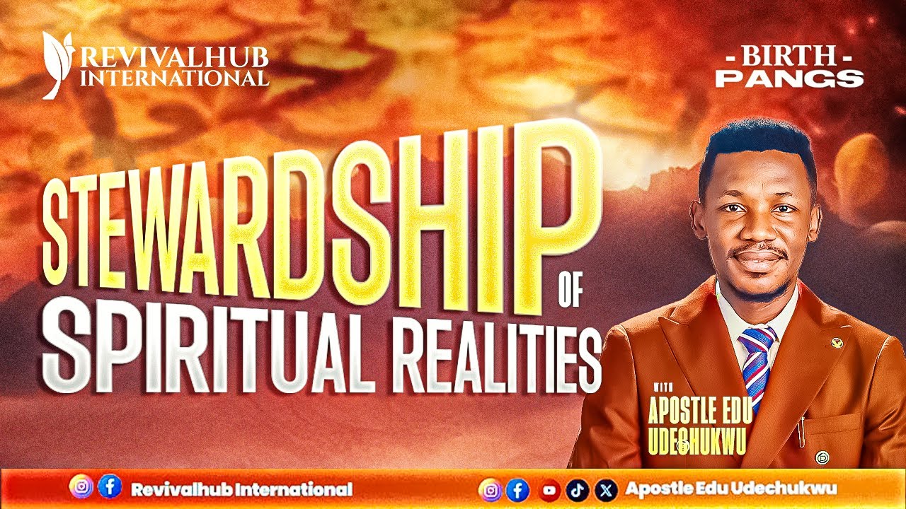 BIRTHPANGS || STEWARDSHIP OF SPIRITUAL REALITIES ||  22-10-2025