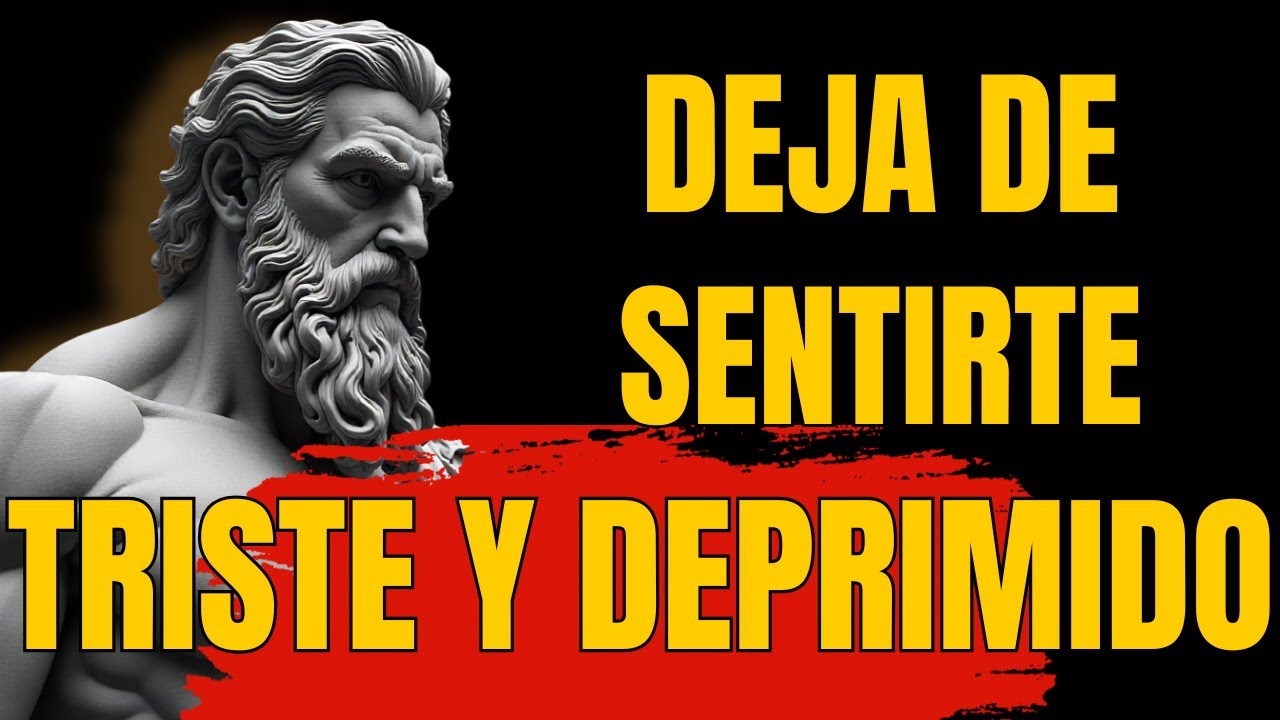 Debes Hacer Estas 5 Cosas Cuando Te Sientas Mal y Triste | Virtud Estoica