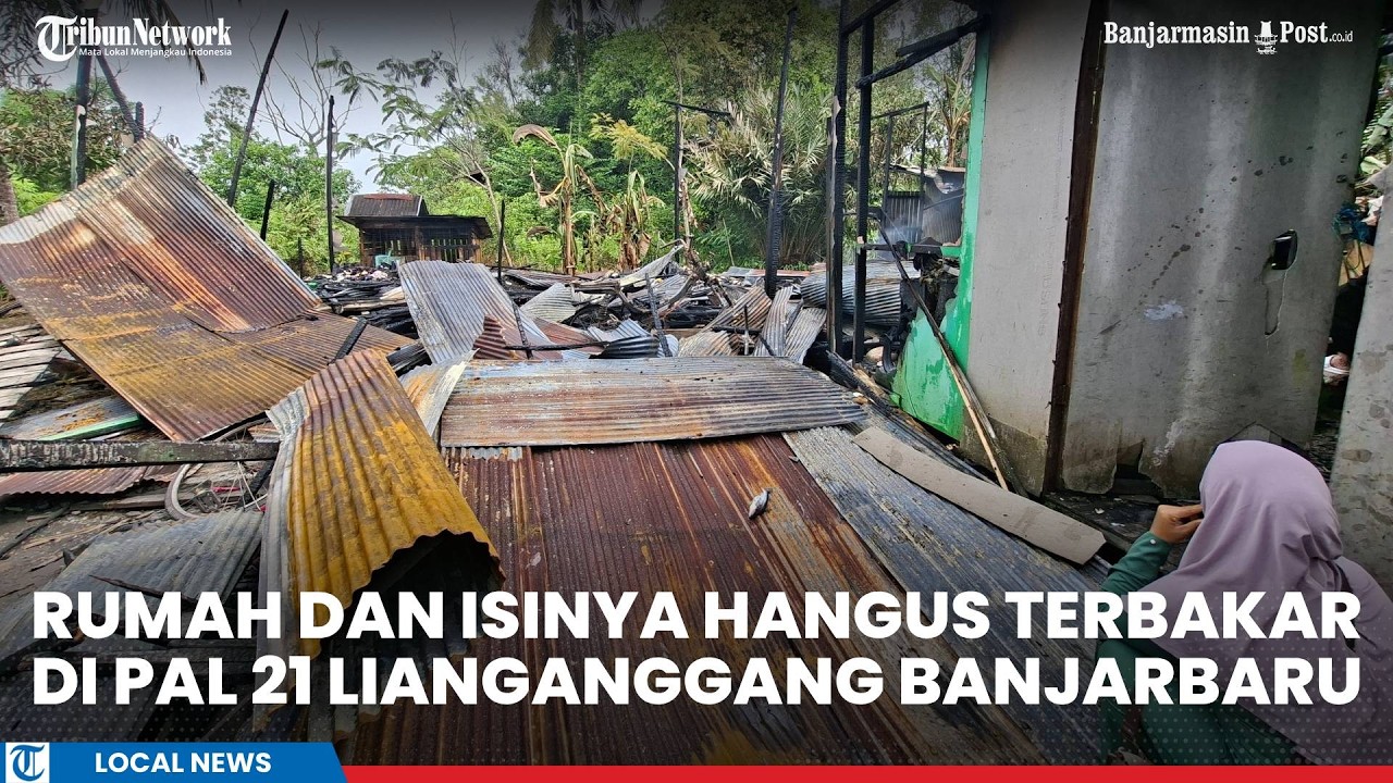 Kebakaran di Pal 21 Lianganggang Banjarbaru, Sepeda Motor Hingga Sejumlah Karung Berisi Padi Hangus