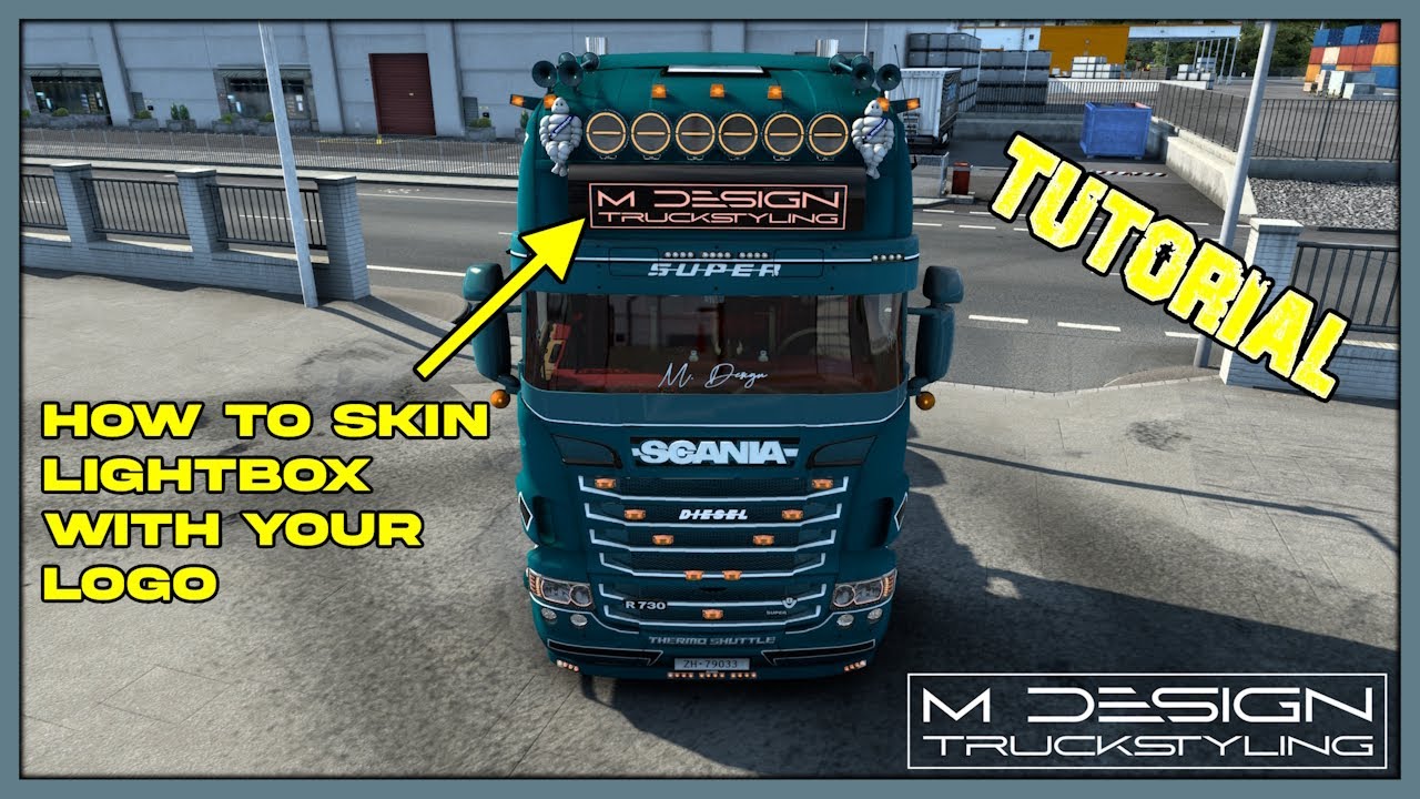 ETS2 TUTORIAL by M DESIGN : HOW TO SKIN EDITABLE ORANGE LIGHTBOX by KJ Design FREE MOD