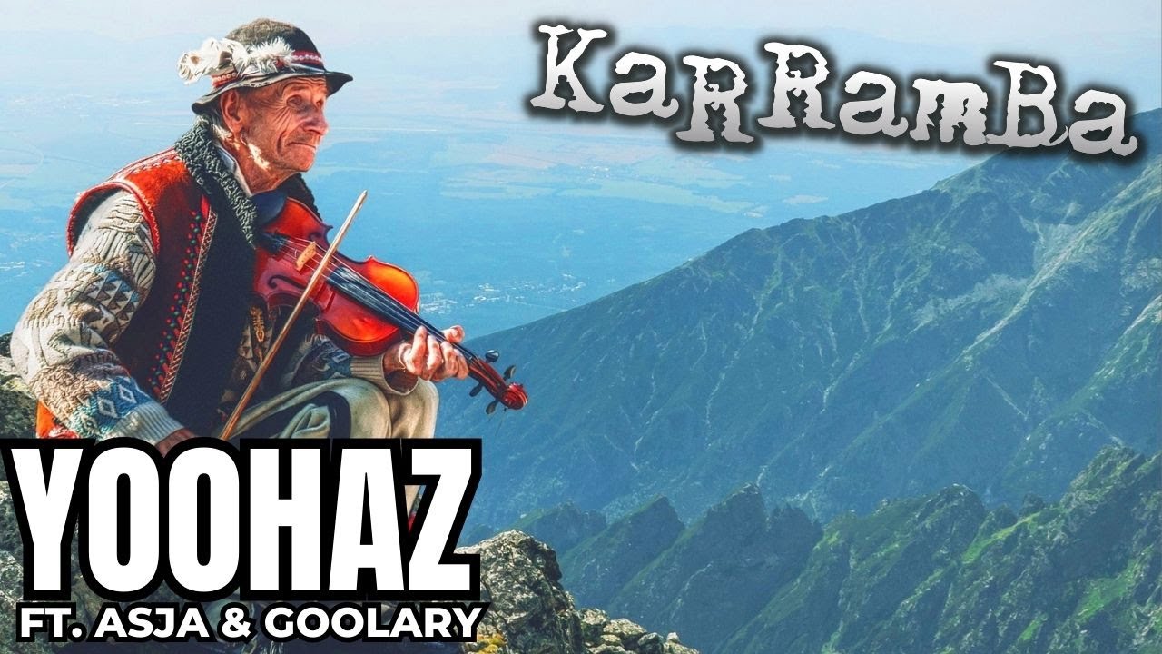 KaRRamBa - YOOHAZ ft. ASJA & GOOLARY