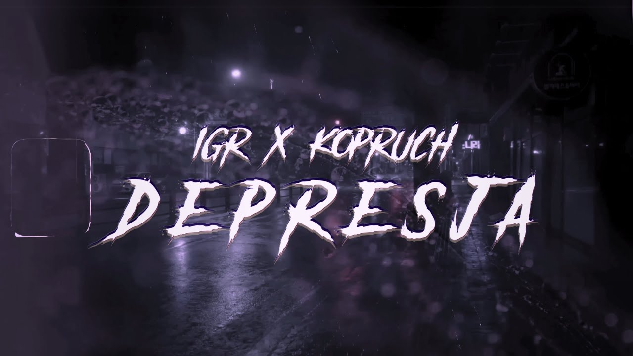 IGR x Kopruch - DEPRESJA (prod. @notoasf )