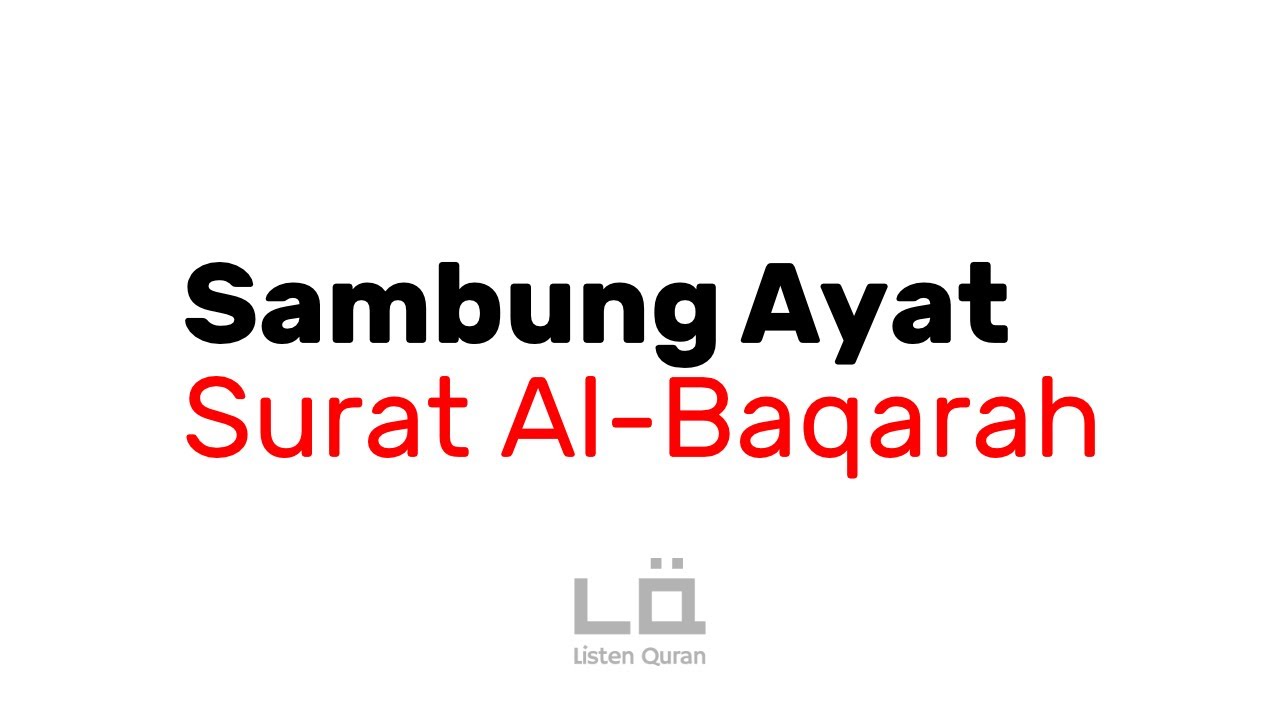 Sambung Ayat - Surat Al-Baqarah | Tes Hafalan Quran Juz 1/2/3