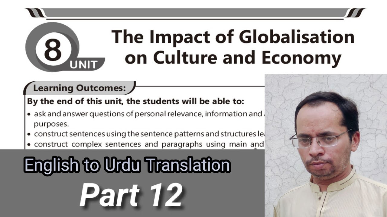 Class 9 English | Unit 8: Impact of Globalisation on Culture & Economy – Urdu Translation | Part 12