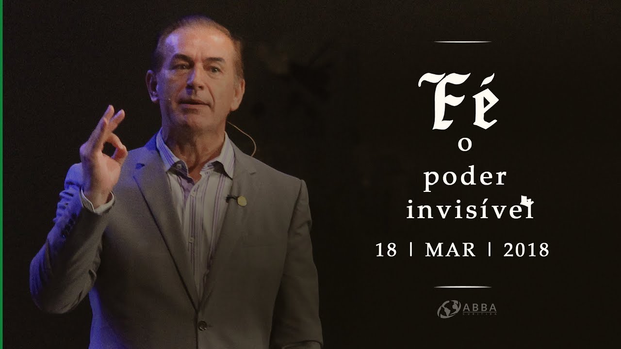 Fé, o poder invisível - Pio Carvalho
