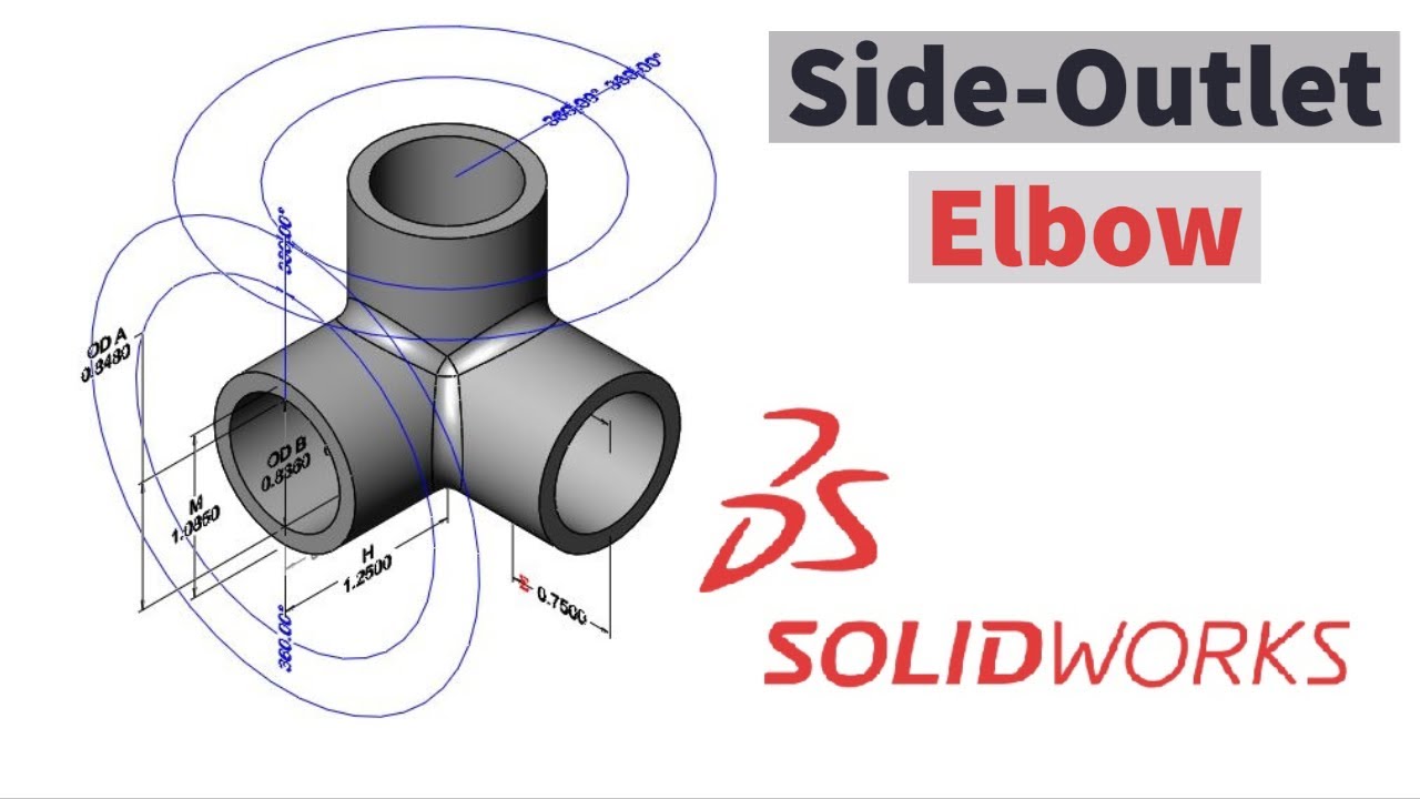 Create a Side-Outlet Elbow in SolidWorks