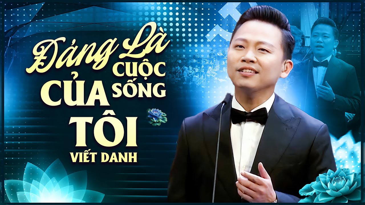 Đảng Là Cuộc Sống Của Tôi - Viết Danh & Dàn nhạc Giao hưởng Mặt trời