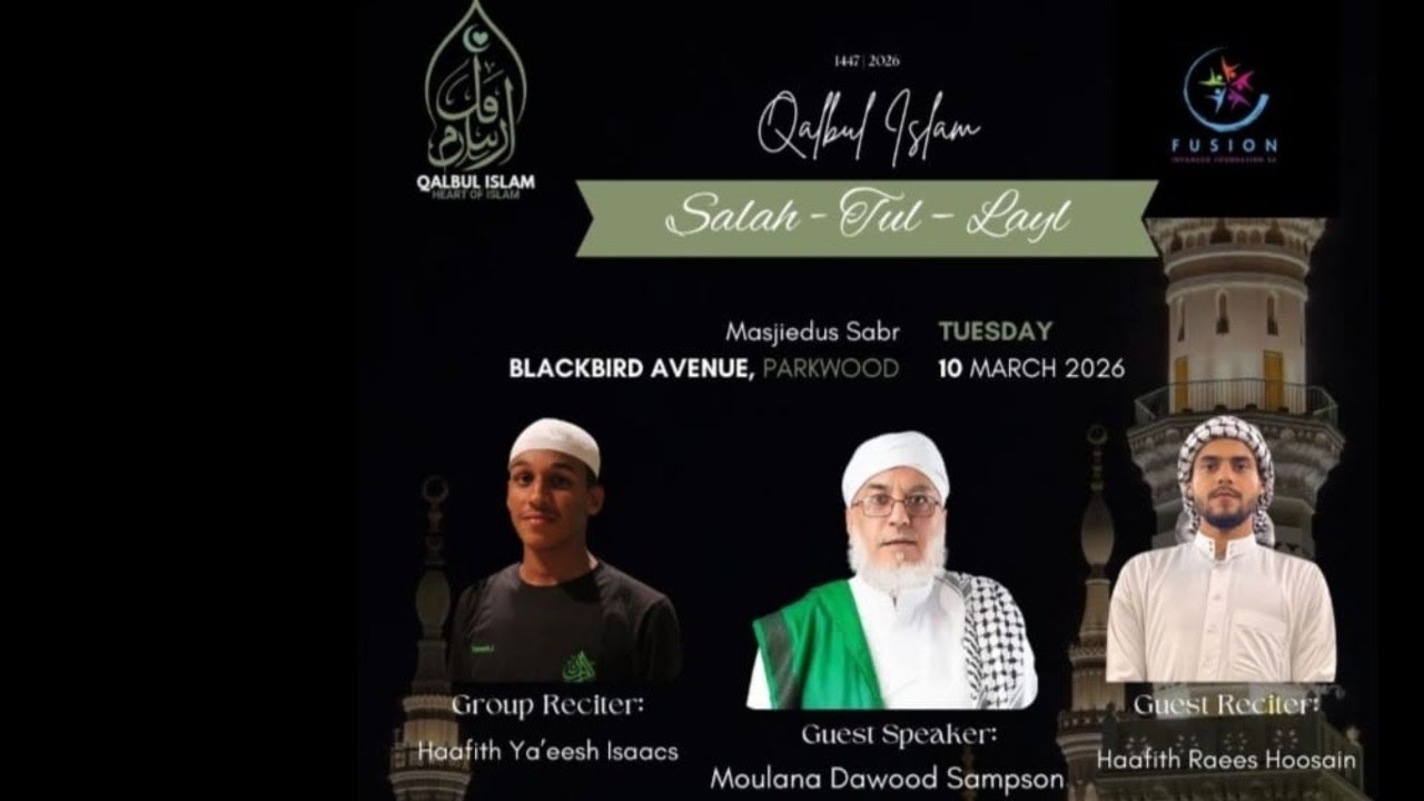 Live Salah Tul Layl 10 March 2026 - Qalbul Islam, Masjidus Sabr, Parkwood, Cape Town