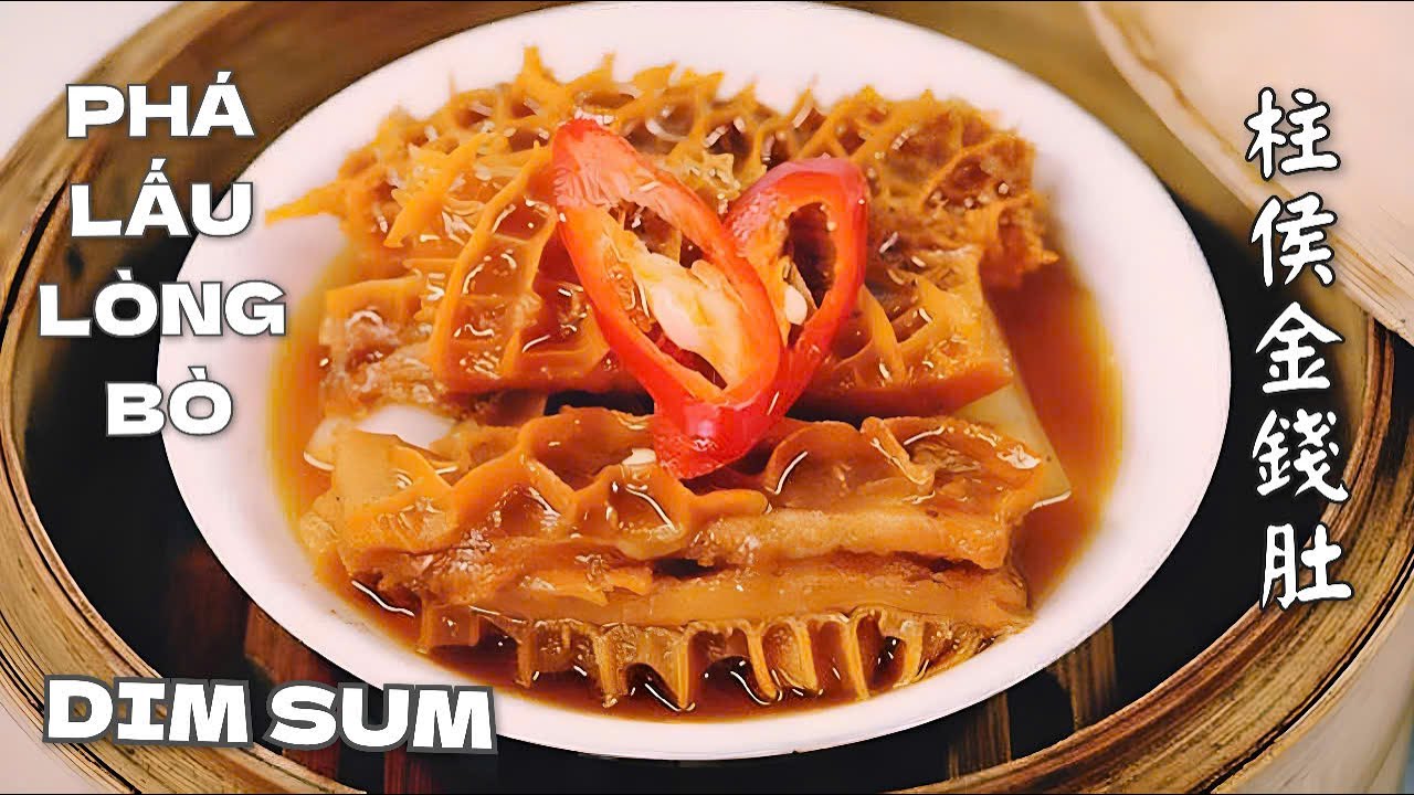 Dim Sum Phá Lấu Lòng Bò - Cách Làm Ngon Như Nhà Hàng - 柱侯金錢肚。
