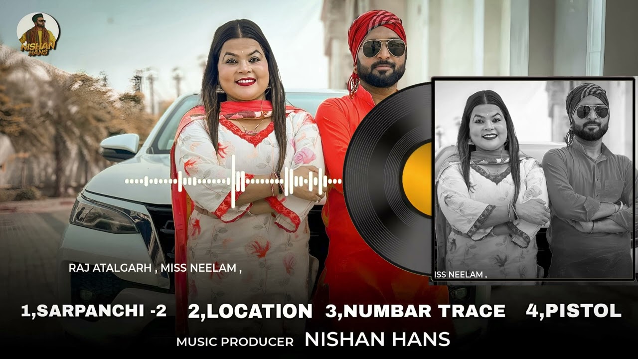 Sarpanchi ( Full Album ) Raj Atalgarh x Nishan Hans 2024#newpunjabisong #rajatalgarh #punjabisongs