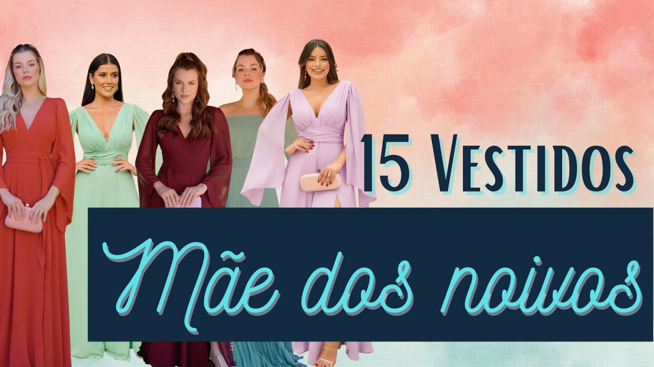 15 Vestidos para mãe dos noivos - 2023