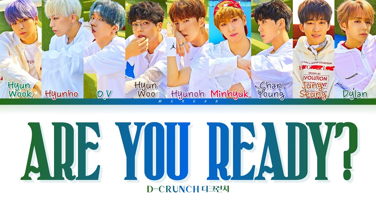 D-CRUNCH ‘Are You Ready?’ Lyrics (디크런치 작당모의 가사) Color Coded Han/Rom/Eng