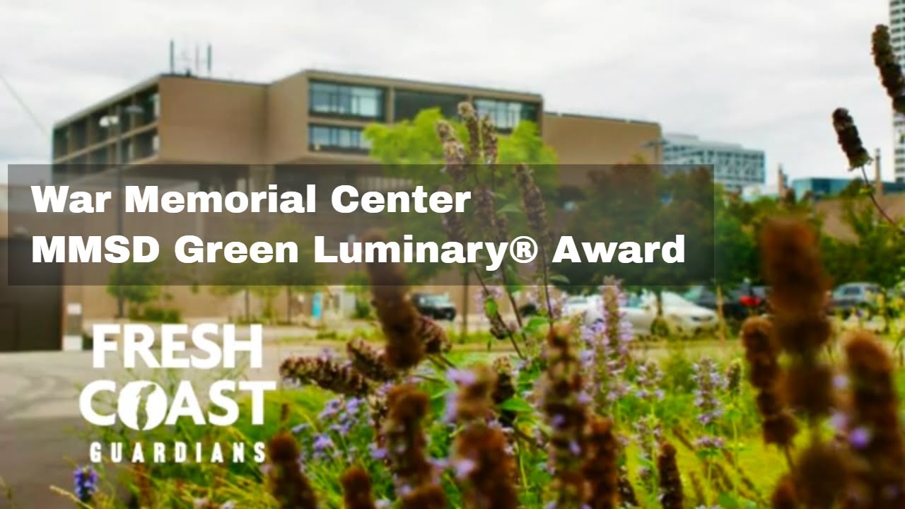 War Memorial Center | MMSD Green Luminary® Award