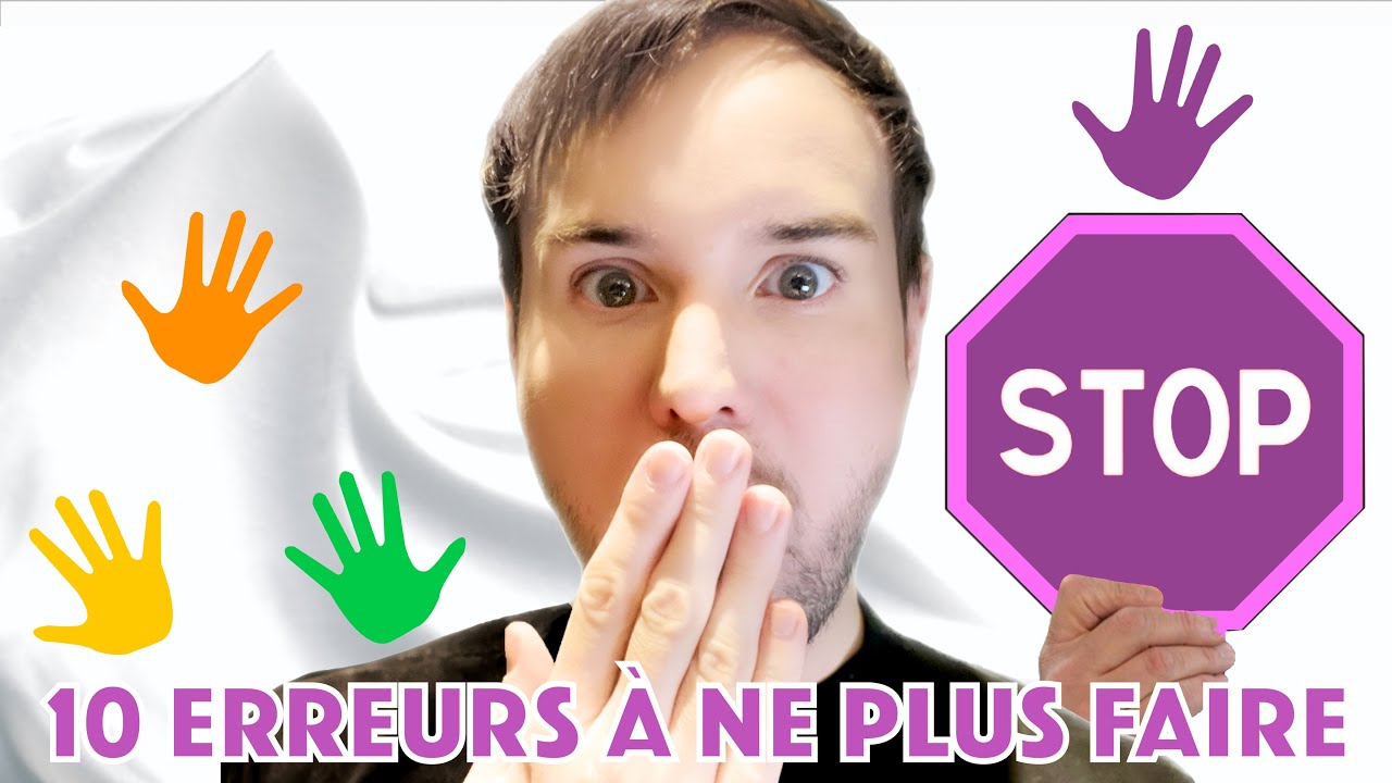 10 ERREURS A EVITER DANS VOTRE ROUTINE DE SOIN !