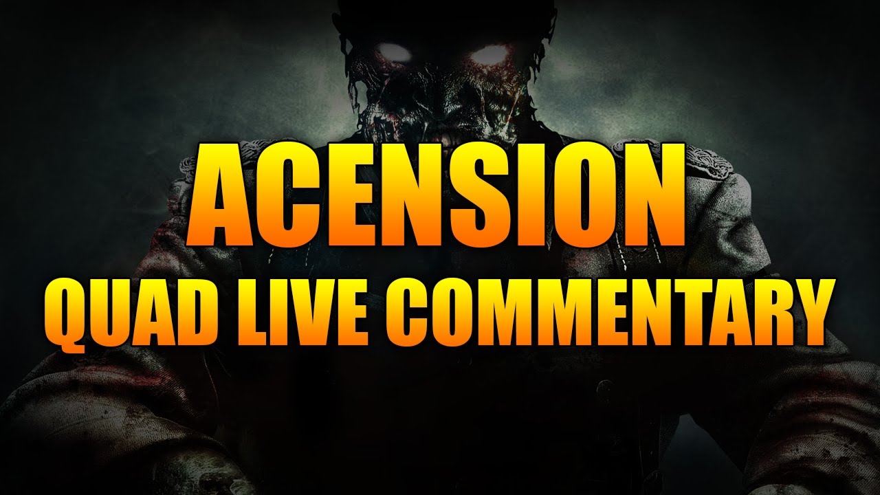 Call Of Duty Black Ops Zombies : Ascension - Quad Live Commentary