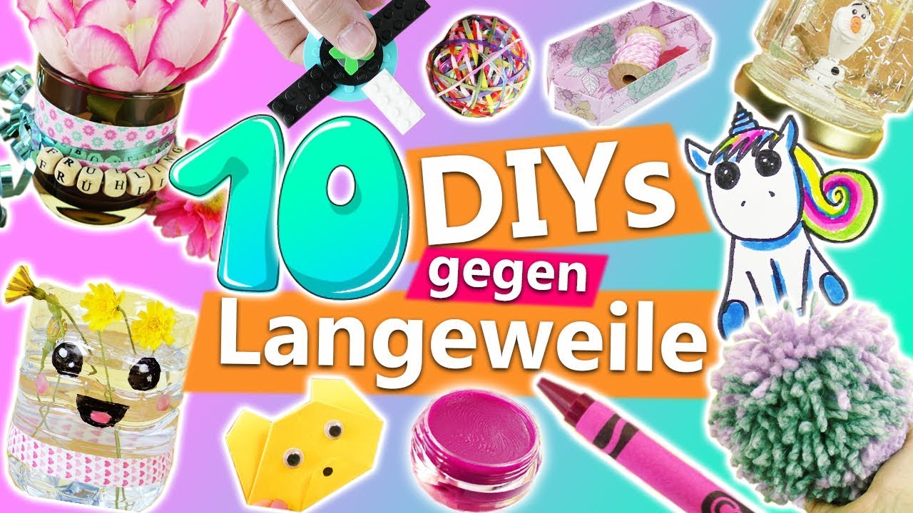 10 DIYs gegen LANGEWEILE | kreative Ideen gegen Langeweile für Zuhause | einfache Bastelideen