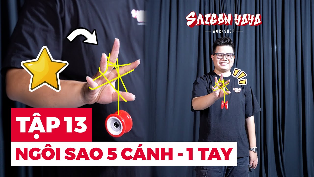 Lớp Học Yoyo | Tập 13 - Ngôi Sao 5 Cánh | Saigon Yoyo Workshop