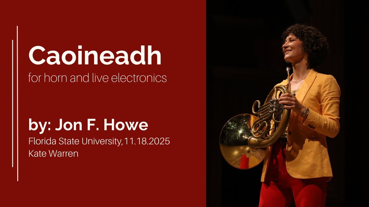 Caoineadh for Horn and Live Electronics by Jon F. Howe | Performed by Kate Warren