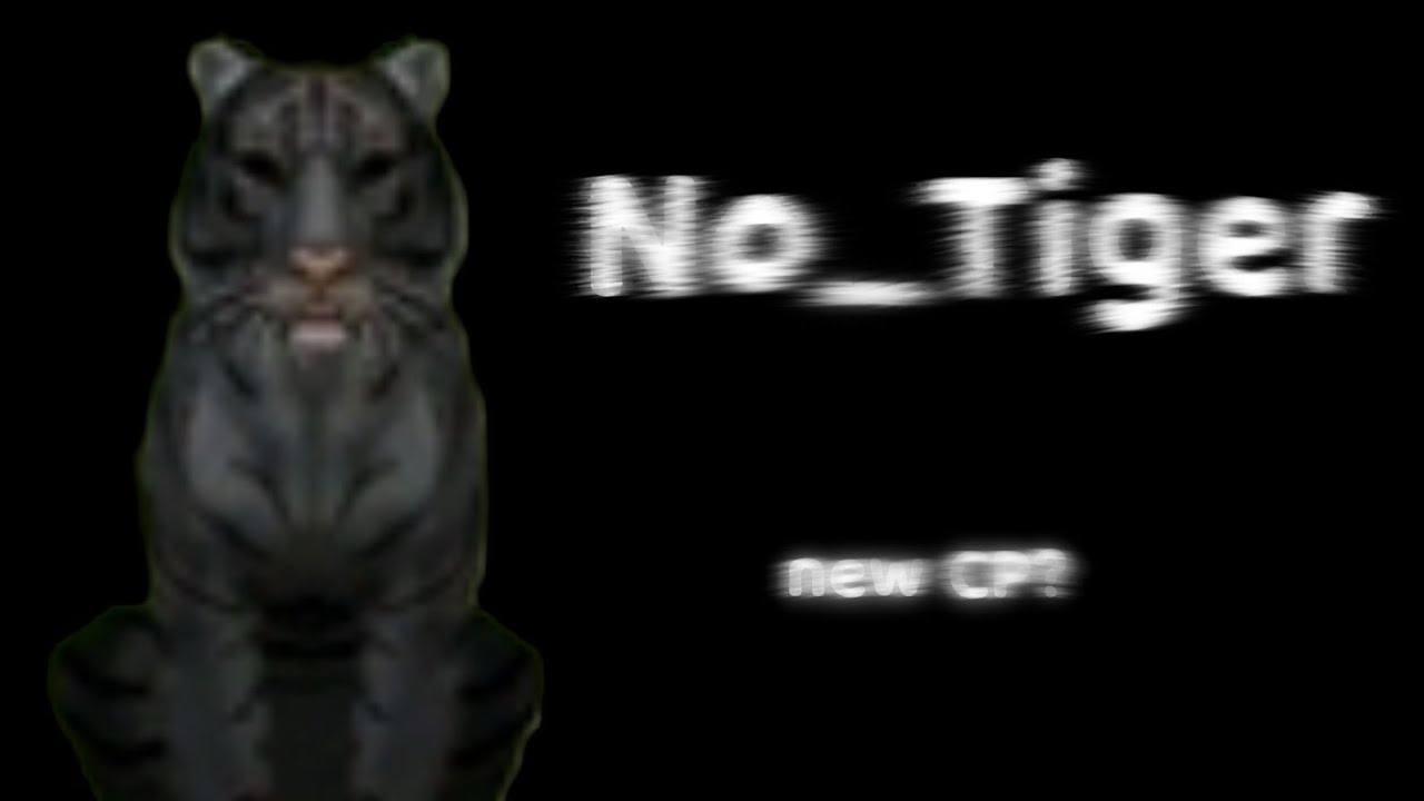 Wildcraft's new Creepypasta? No_Tiger is coming...