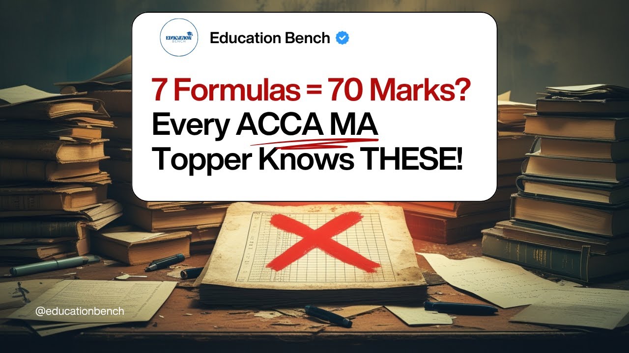 ACCA MA Exam Tips: Top 7 Formulas Explained ⚠️🧾