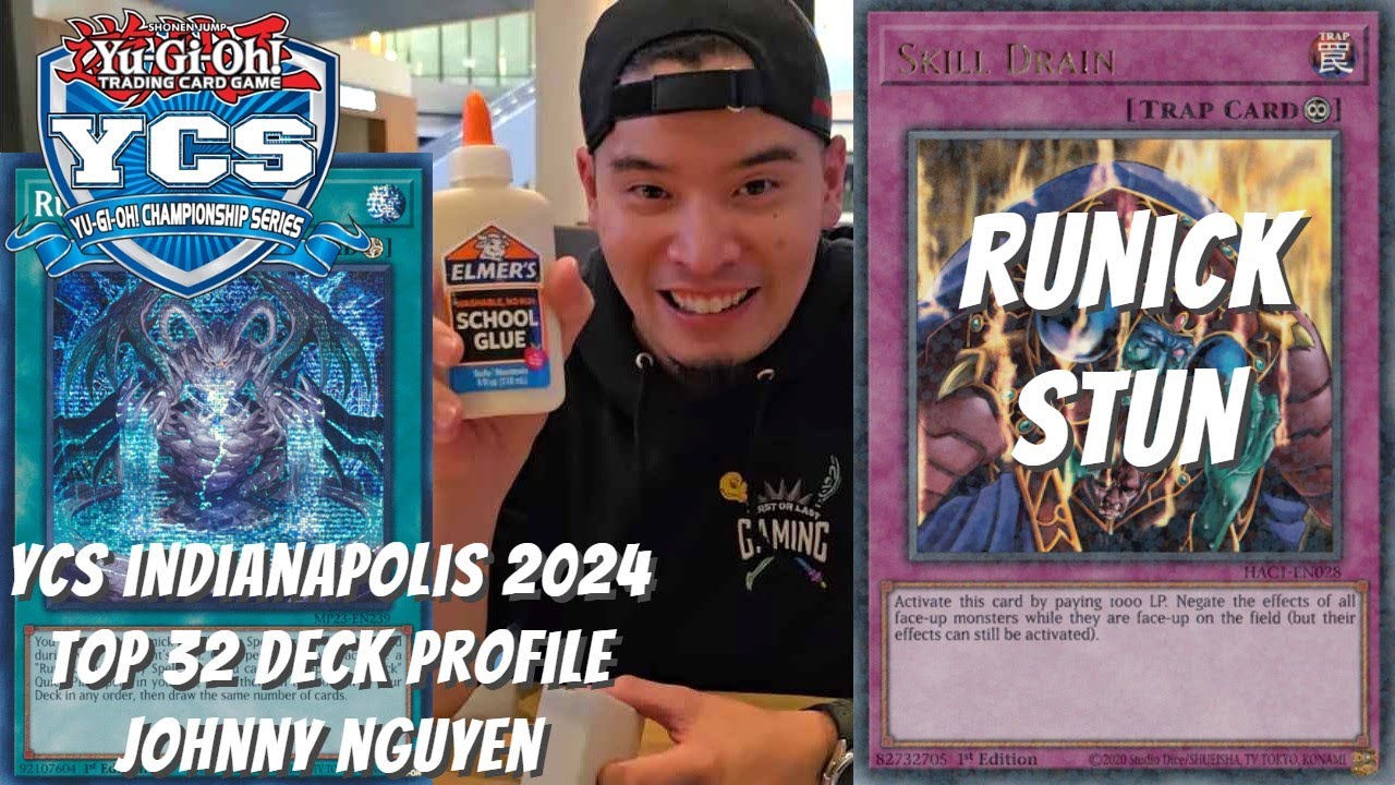 Yugioh YCS Indianapolis 2024 Top 32 Deck Profile - Runick Stun - Johnny Nguyen (MY 2ND YCS TOP!!!)