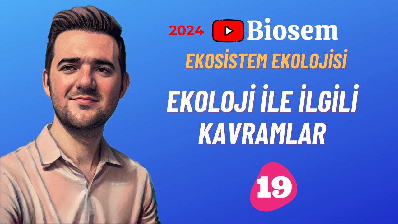 Ekoloji İle İlgili Kavramlar  | 39 Günde TYT Biyoloji Kampı-19 | 10. Sınıf Biyoloji Kampı-12 | 2024