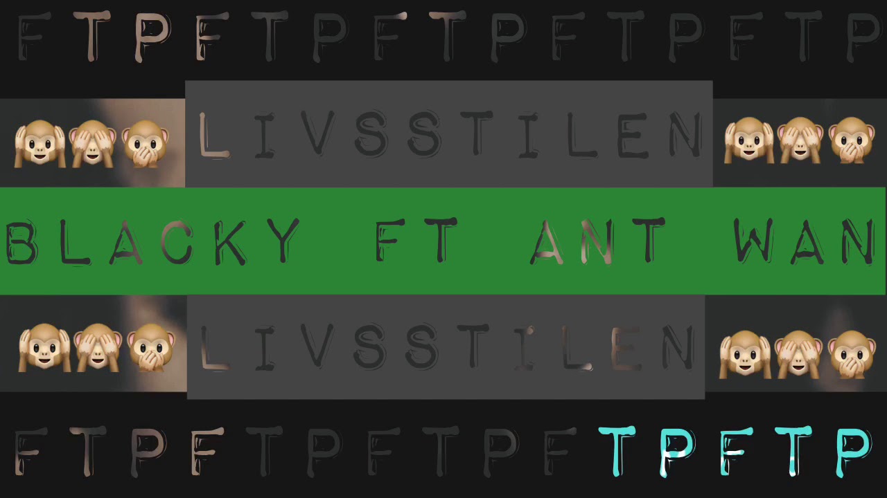 Blacky ft Ant Wan - Livsstilen