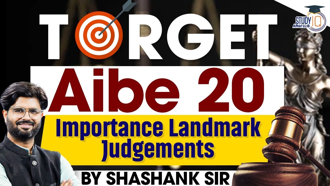 AIBE 20 | Important Landmark Judgments for AIBE 2025 | By Shashank Sir | StudyIQ Judiciary