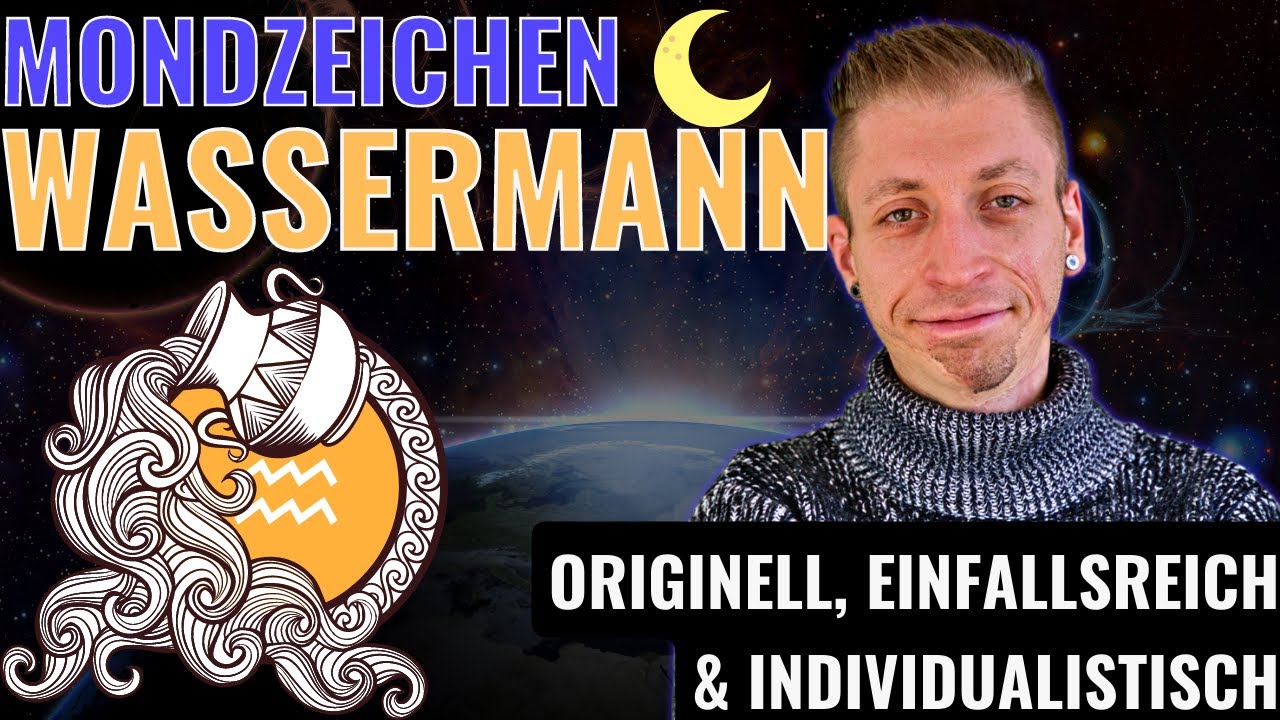 ♒️🧜‍♂️ Mondzeichen Wassermann - Innovation & Unabhängigkeit - Gefühle & Bedürfnisse