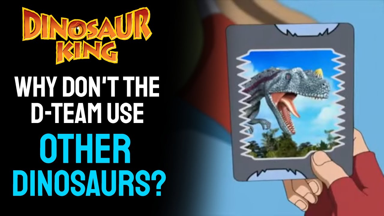 Почему команда D не использует ДРУГИХ ДИНОЗАВРОВ? | Dinosaur King