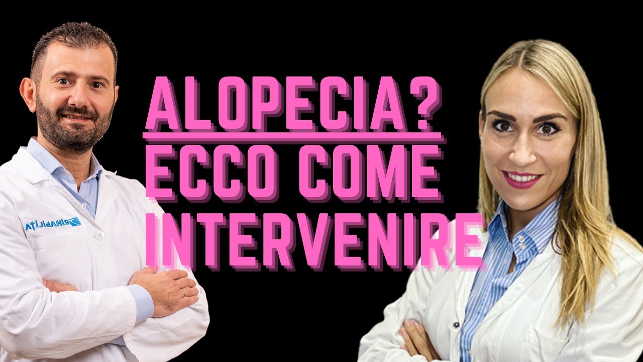 Alopecia: Cos'è, cause, sintomi e rimedi. Intervista alla dermatologa, Dott.ssa Caterina Lanna