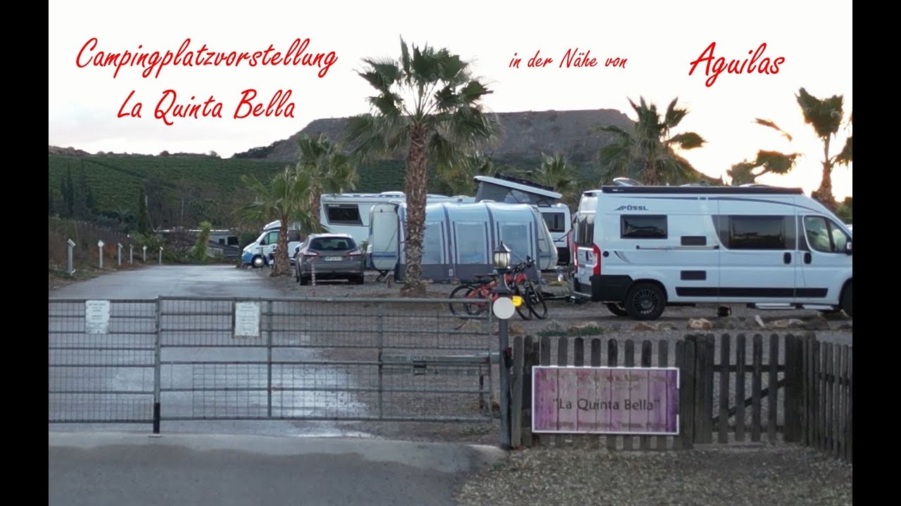 Campingplatzvorstellung La Quinta Bella in der Nähe von Aguilas