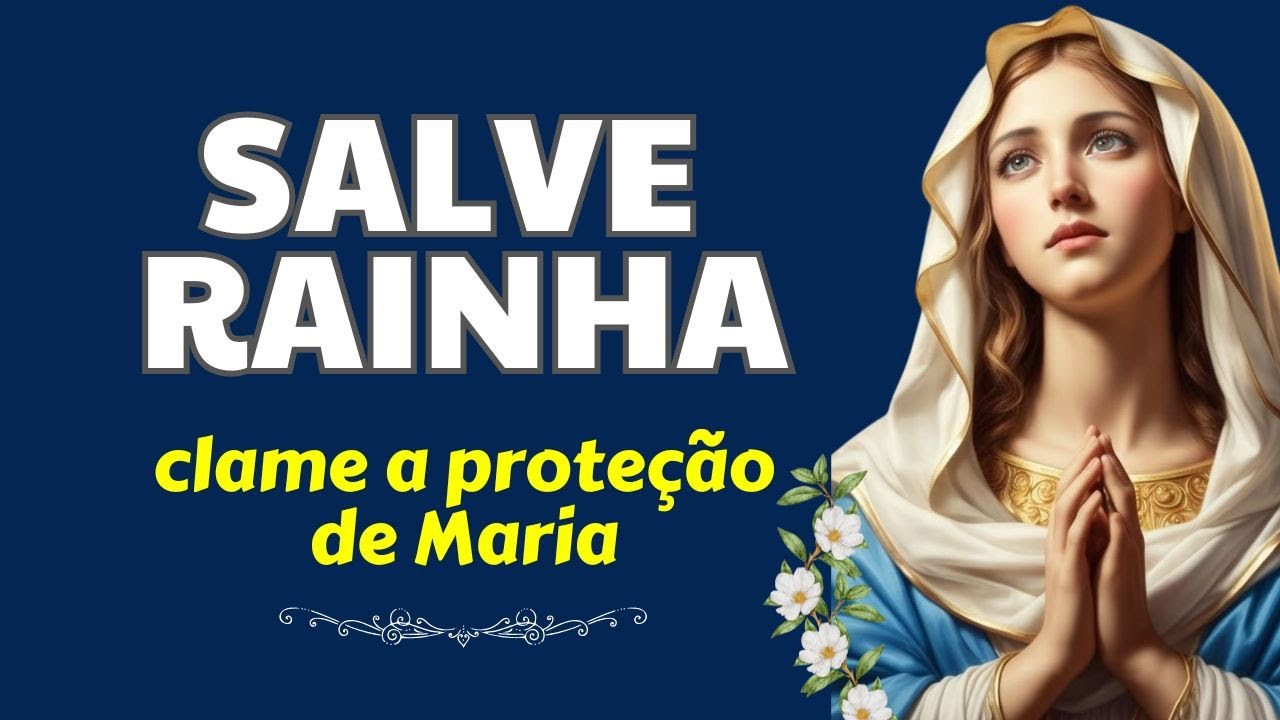 SALVE RAINHA: a PODEROSA ORAÇÃO a MARIA que TRANSFORMA VIDAS | Reze conosco!