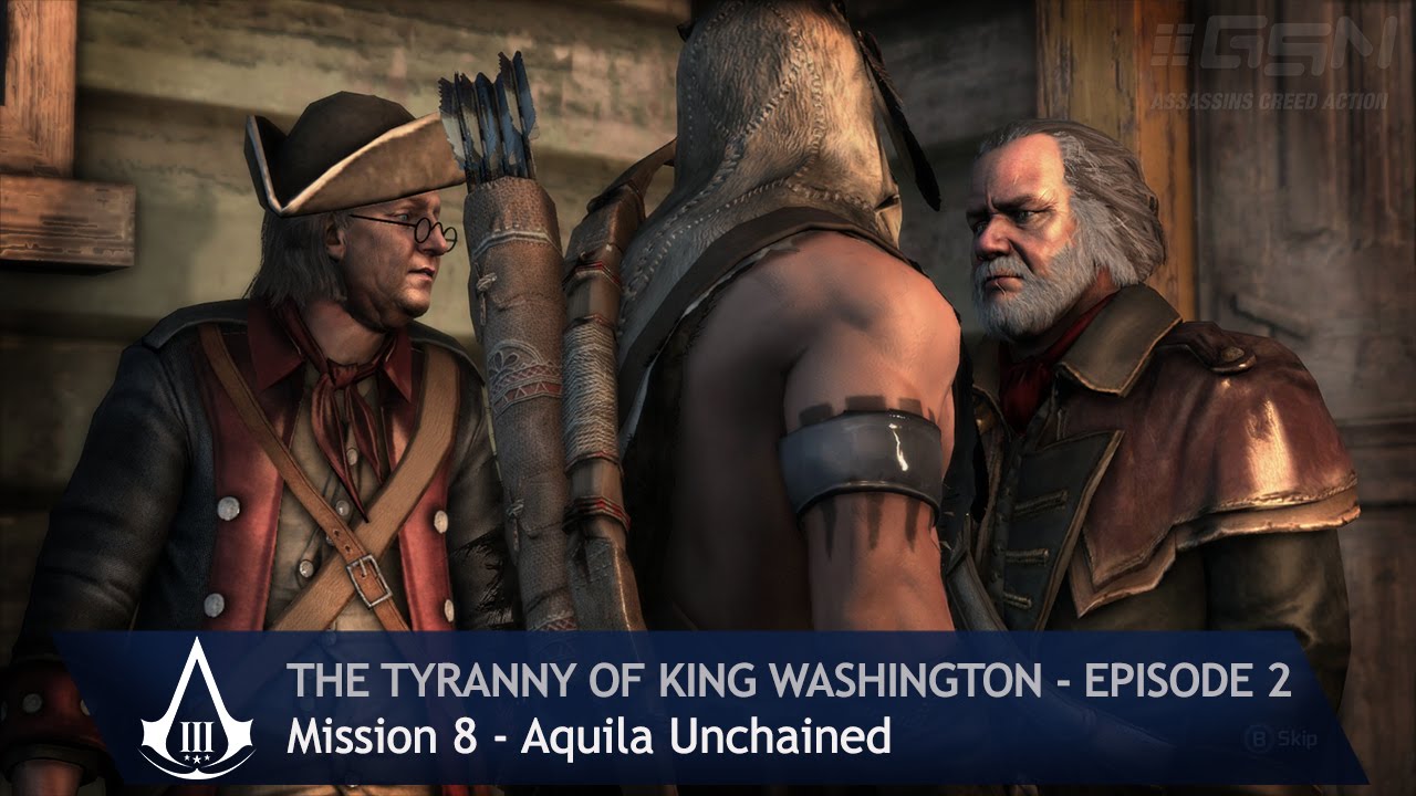 Assassin's Creed 3 - The Tyranny of King Washington - Mission 8: Aquila Unchained (100% Sync)